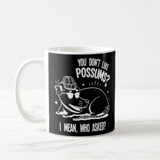 Sie mögen keine possum pet Possum possum possum po Kaffeetasse (Links)