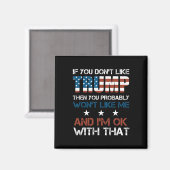 Sie mögen Trump nicht, dann mögen Sie wahrscheinli Magnet (Vorderseite/Rückseite)
