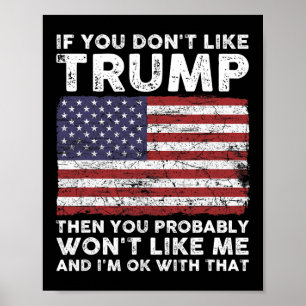 Sie mögen Trump nicht, dann mögen Sie wahrscheinli Poster