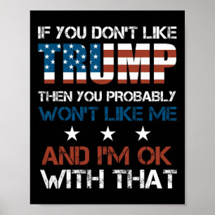 Sie mögen Trump nicht, dann mögen Sie wahrscheinli Poster