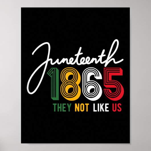 Sie mögen uns nicht Juneteenth 1865 Pride Unabhäng Poster (Vorne)