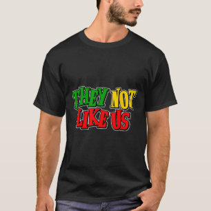 Sie mögen uns nicht Juneteeth Black History Month  T-Shirt