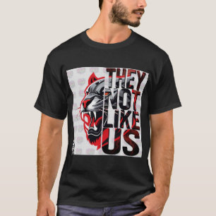 Sie mögen uns nicht T-Shirt