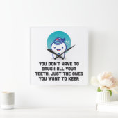 Sie müssen alle Ihre Zähne nicht putzen Quadratische Wanduhr (Zuhause)