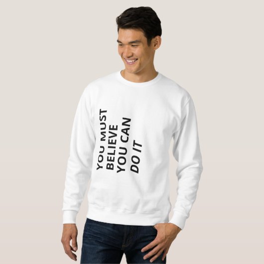 Sie müssen glauben sweatshirt (Vorne ganz)