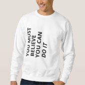 Sie müssen glauben sweatshirt (Vorderseite)