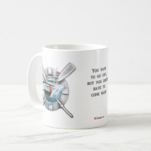 Sie müssen herausgehen…. USCG Kaffee-Tasse Kaffeetasse