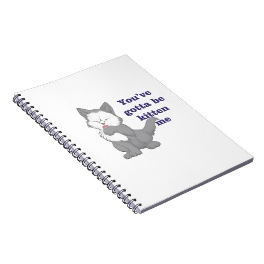 Sie müssen Kätzchen sein ich Notizbuch Notizblock (Rechte Seite)