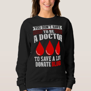 Sie müssen kein Arzt sein, ein rotes Kreuz Sweatshirt