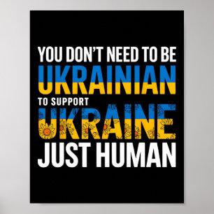 Sie müssen keine Ukrainer sein, um die Ukraine zu Poster