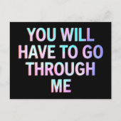 Sie müssen mich durch lustige LGBTQ Trans gehen Postkarte (Vorderseite)