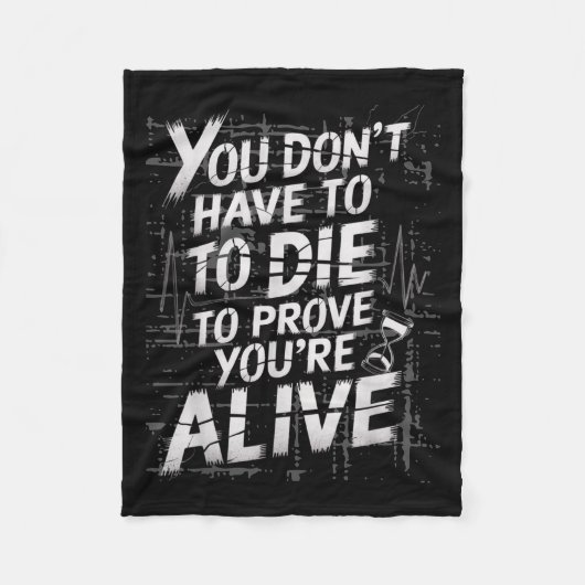 Sie müssen nicht Die werden, um zu beweisen, dass  Fleecedecke (Vorderseite)