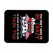 Sie müssen nicht verrückt Cruise Flamingo Cruising Magnet (Horizontal)