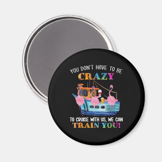 Sie müssen nicht verrückt sein, um uns Flamingo zu Magnet (Vorderseite/Rückseite)