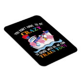 Sie müssen nicht verrückt sein, um uns Flamingo zu Magnet (Rechte Seite)