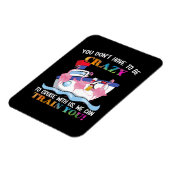 Sie müssen nicht verrückt sein, um uns Flamingo zu Magnet (Linke Seite)