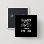 Sie nähern sich dem Ruhestand und möchten Fahrrad Button (Vorne & Hinten)