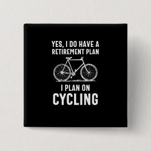 Sie nähern sich dem Ruhestand und möchten Fahrrad  Button