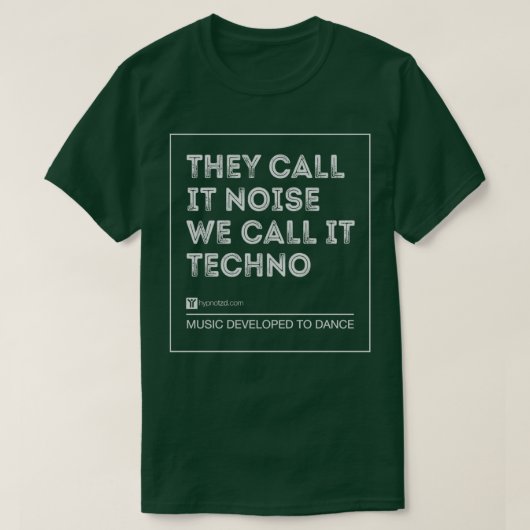 Sie nennen es Rauschen, wir nennen es Techno T-Shirt (Design vorne)