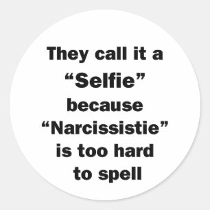 Sie nennen es Selfie Runder Aufkleber