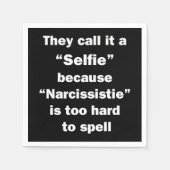 Sie nennen es Selfie Serviette (Vorderseite)