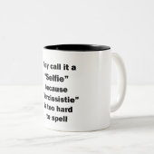 Sie nennen es Selfie Zweifarbige Tasse (VorderseiteRechts)