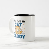 Sie nennen mich Cat Daddy Zweifarbige Tasse (Vorderseite Links)