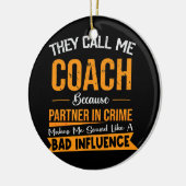 Sie nennen mich Coach, weil Partner in der Krimina Keramik Ornament (Links)