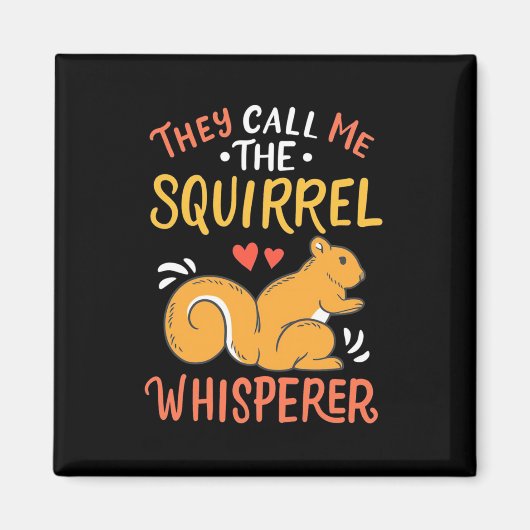 Sie nennen mich das Eichhörnchen Whispern Magnet (Vorne)