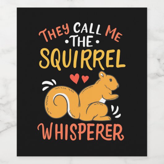 Sie nennen mich das Eichhörnchen Whispern Weinetikett (Einzelnes Label)