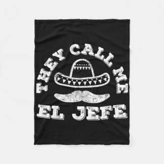 Sie nennen mich El Jefe Cinco De Mayo Party Shirt Fleecedecke