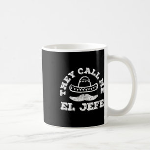 Sie nennen mich El Jefe Cinco De Mayo Party Shirt Kaffeetasse