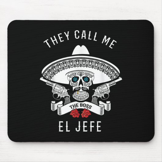 Sie nennen mich El Jefe den Boss Joke Cinco de May Mousepad (Vorne)