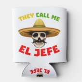 Sie nennen mich El Jefe Funny Skeleton mexikanisch Dosenkühler (Rückseite)