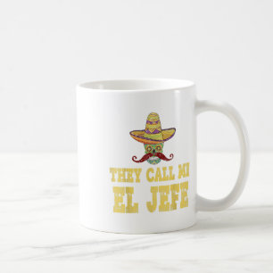 Sie nennen mich El Jefe Shirt Funny Cinco De Mayo  Kaffeetasse