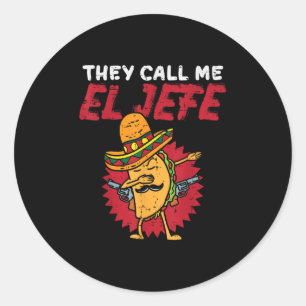 Sie nennen mich El Jefe Taco Funny Boss Cinco De M Runder Aufkleber