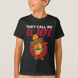 Sie nennen mich El Jefe Taco Funny Boss Cinco De M T-Shirt