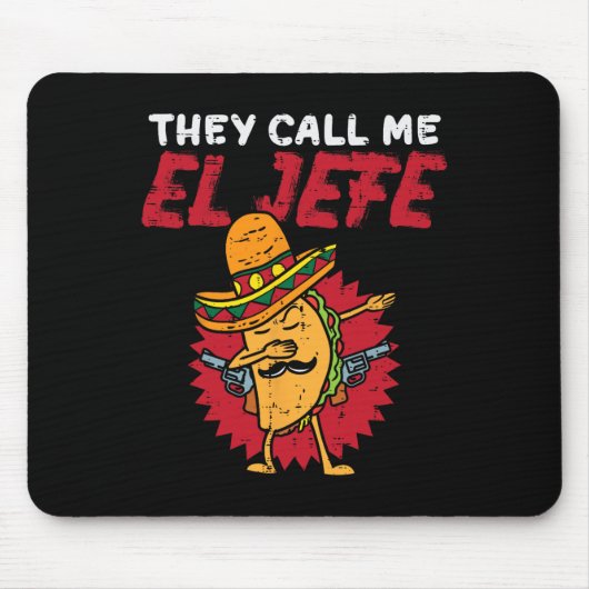 Sie nennen mich El Jefe Taco Lustiger Boss Cinco D Mousepad (Vorne)