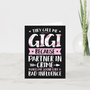 Sie nennen mich Gigi, weil Partner in Crime Funny Karte