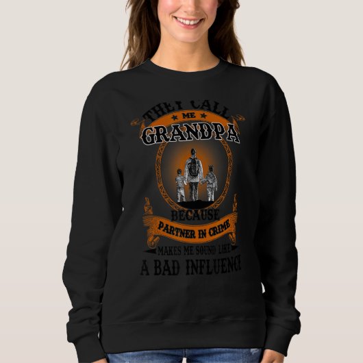 Sie nennen mich Großvater-Partner in der Kriminali Sweatshirt (Vorderseite)