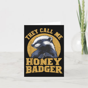 Sie nennen mich Honey Badger Funny Niedlich Fun Sp Karte