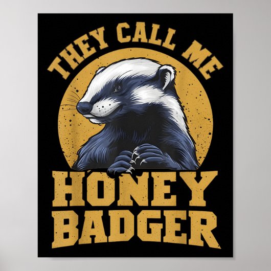 Sie nennen mich Honey Badger Funny Niedlich Fun Sp Poster (Vorne)