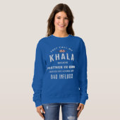 Sie nennen mich Khala, Verbrecherpartner Sweatshirt (Vorne ganz)