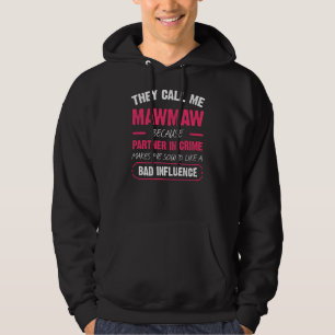 Sie nennen mich Mawmau, weil Partner in Crime Funn Hoodie