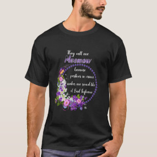 Sie nennen mich Meemaw, weil Partner im Verbrecher T-Shirt