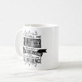 Sie nennen mich meine Großmutter, weil Partner in Kaffeetasse (Vorderseite Links)