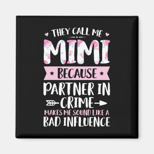 Sie nennen mich Mimi, weil Partner in Crime Funny  Magnet