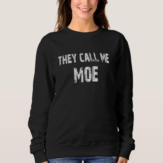 Sie nennen mich Moe Sweatshirt (Vorderseite)