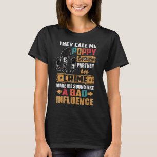 Sie nennen mich Mohnhörnchen wie schlechten Einflu T-Shirt