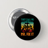 Sie nennen mich Mr. Fix Button (Vorne & Hinten)